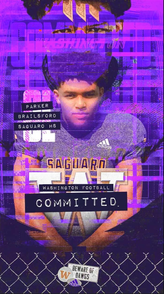 Parker Brailsford attends Arizona powerhouse Saguaro High, where the Huskies found DB Jacobe Covington.